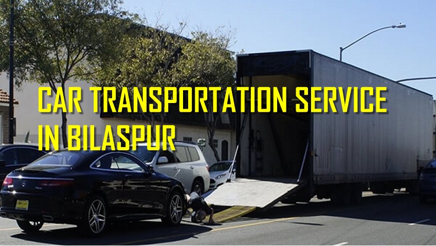 Car Transportation Service In Bilaspur